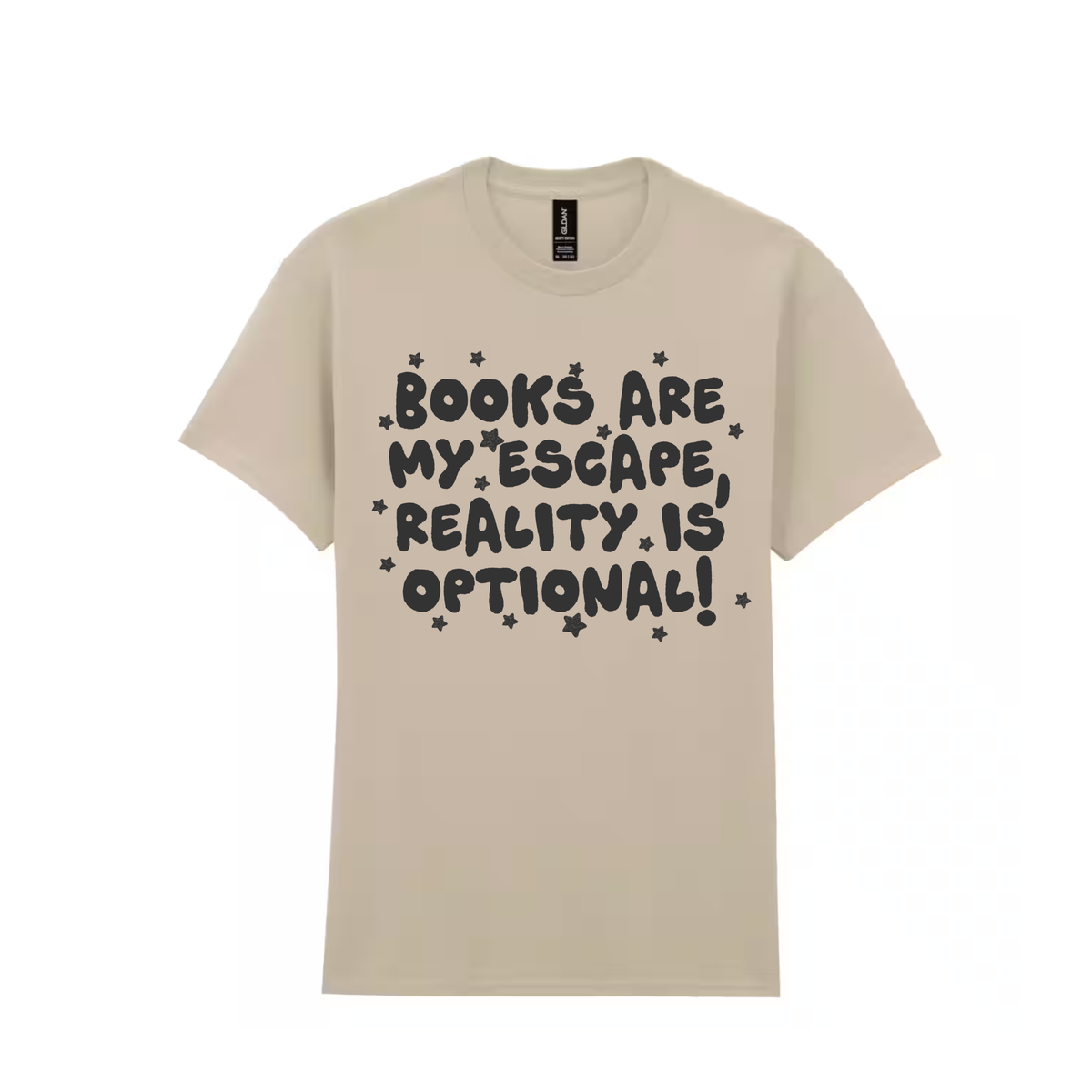 Books Are My Escape, Reality Is Optional Tee 📚✨