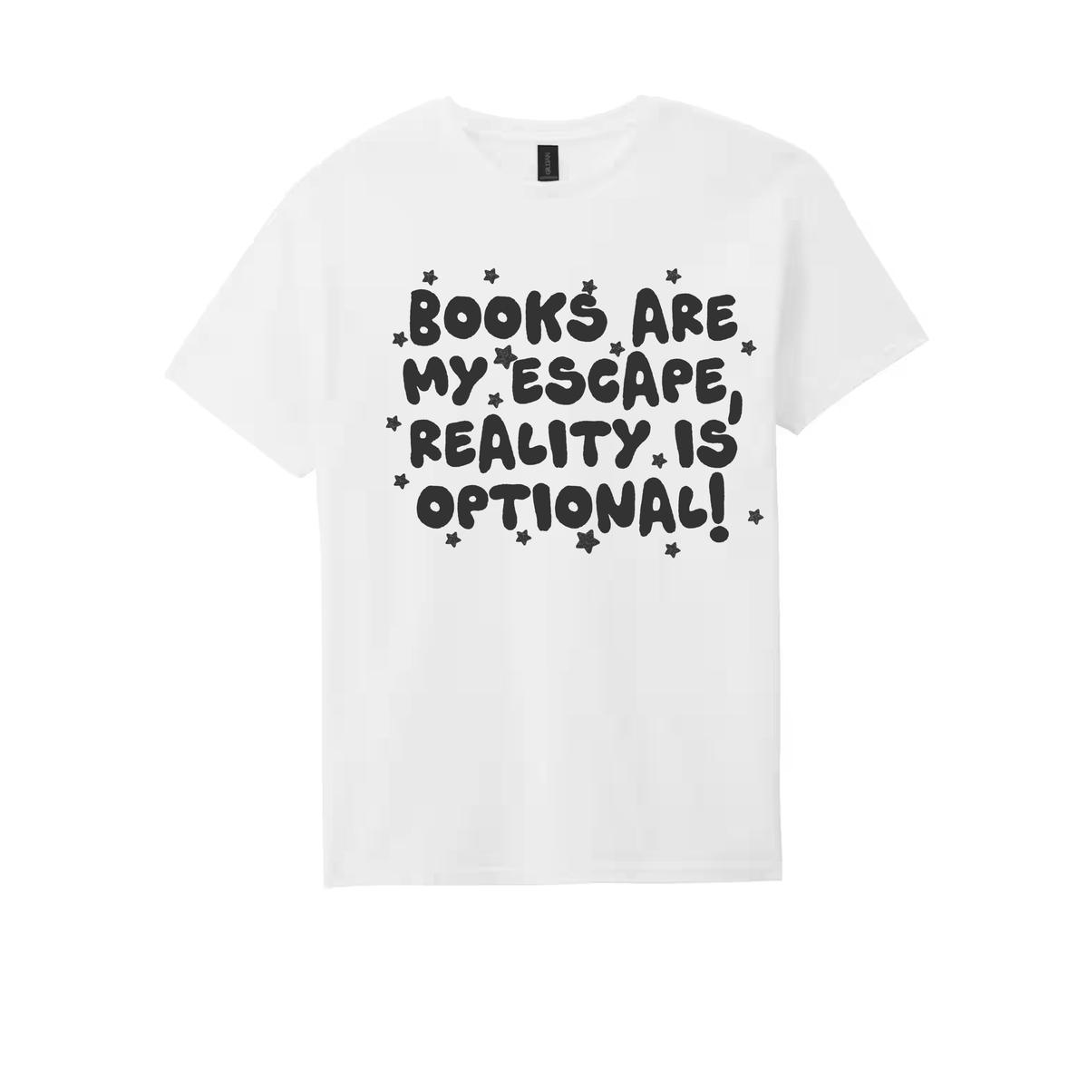 Books Are My Escape, Reality Is Optional Tee 📚✨