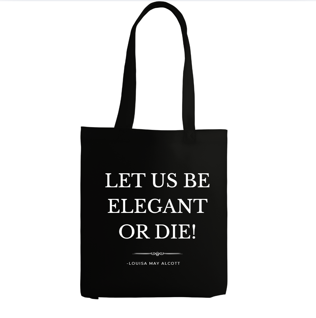 The Well Read Collection: Let Us Be Elegant Tote Bag
