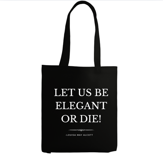 The Well Read Collection: Let Us Be Elegant Tote Bag